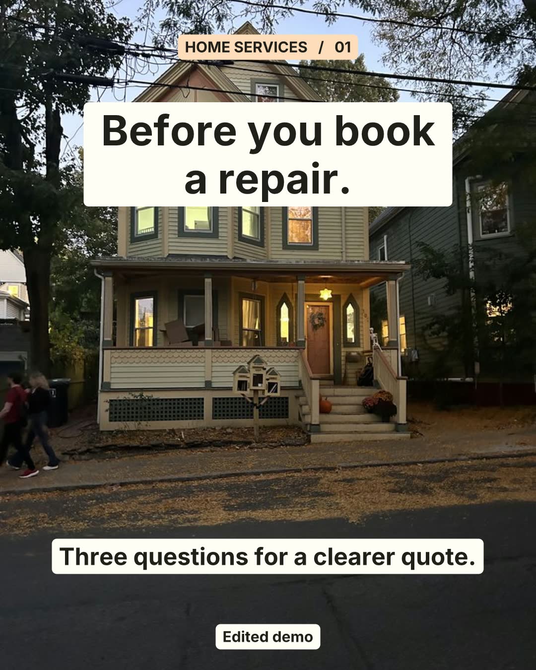 Slide 1 of 4. HOME SERVICES / 01 Before you book a repair. Three questions for a clearer quote. Edited demo